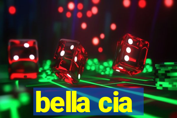 bella cia